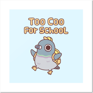 Cute Pigeon With Bag Too Coo For School Funny Posters and Art